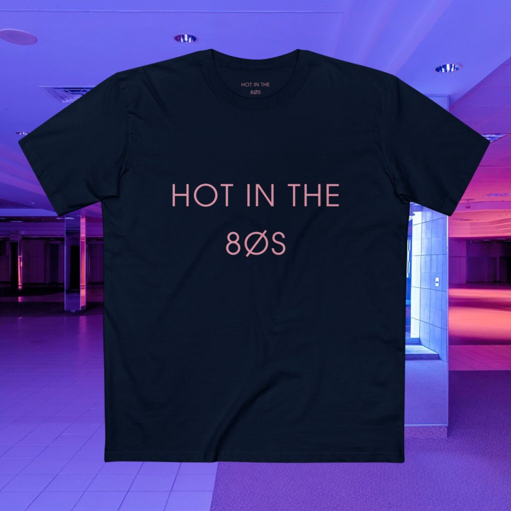 HOT IN THE 80S ORIGINAL TEE - NAVY